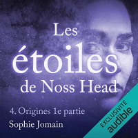 Origines. Partie 1: Les étoiles de Noss Head 4