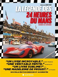 La Légende des 24 heures du Mans - édition 2024: Nouvelle édition enrichie et augmentée