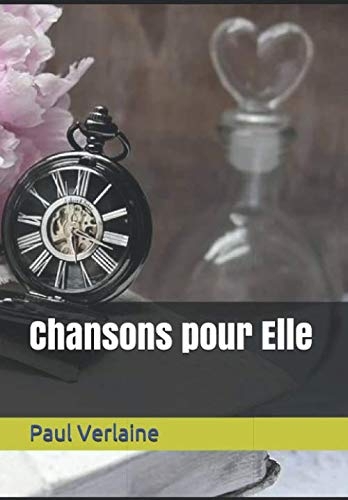 Chansons pour Elle: Oeuvre remarquable [9798634023694]