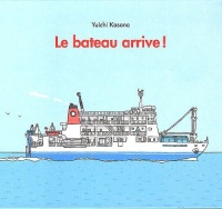 Le bateau arrive !