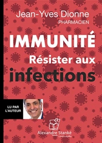 Immunité : Résister aux infections