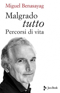 Malgrado tutto. Percorsi di vita