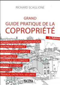 Grand guide pratique de la copropriété 2e édition