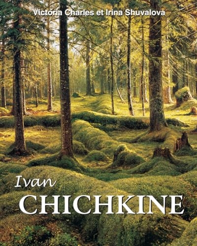 Ivan Chichkine: Les forêts russes et la beauté silencieuse