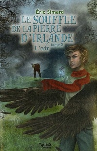 Le Souffle de la pierre d'Irlande, Tome 2 : L'air