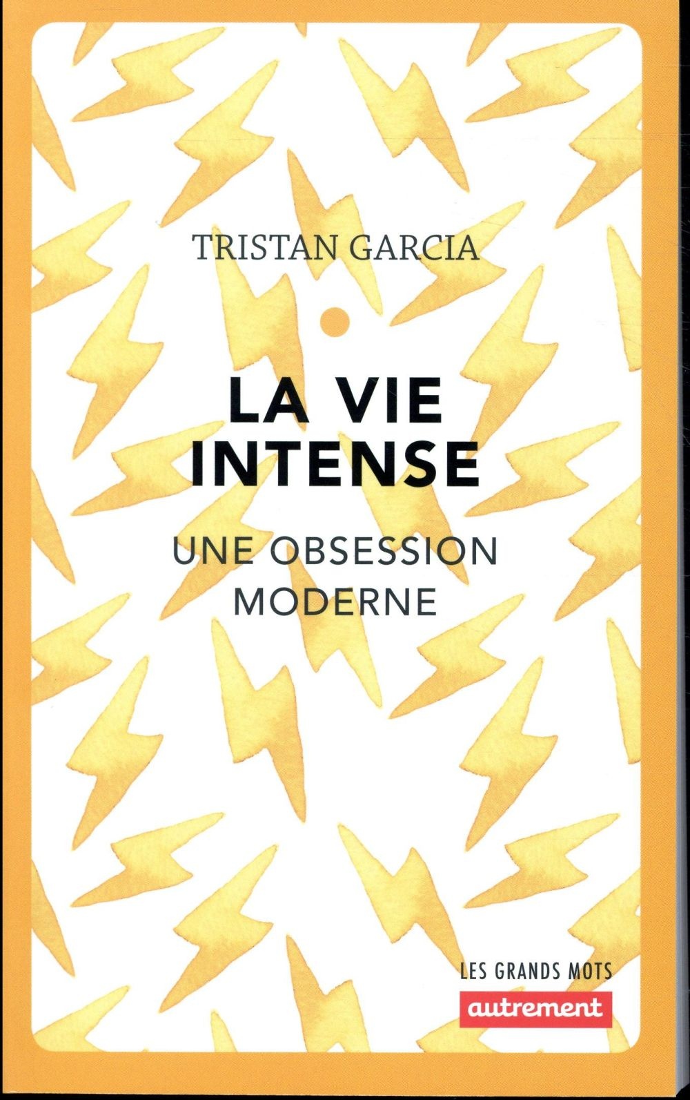 La vie intense