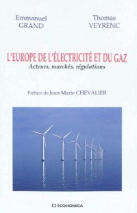 L'Europe de l'électricité et du gaz : Acteurs, marchés, régulations
