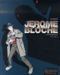 Jérôme K. Jérôme Bloche - L'intégrale, Tome 2 :