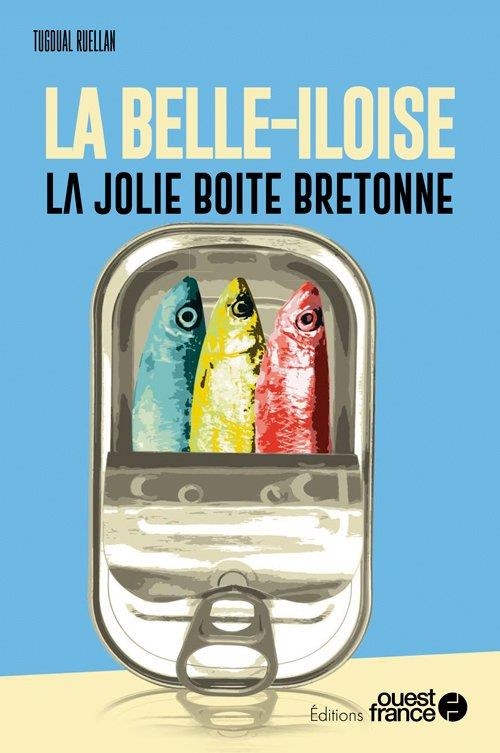 La belle-iloise, les saveurs de la mer mises en boîte
