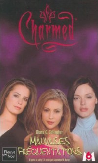 Charmed, tome 15 : Mauvaises fréquentations