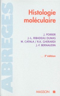 HISTOLOGIE MOLECULAIRE. 5ème édition