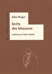 Ecrits des blessures : Edition bilingue français-anglais