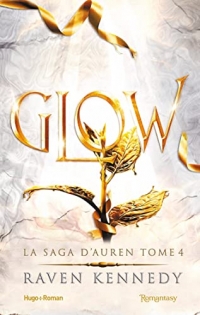 Glow: La saga d'Auren - T04