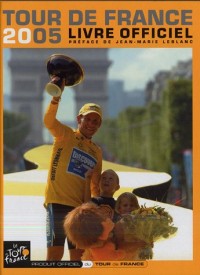 Tour de France 2005 : Livre officiel