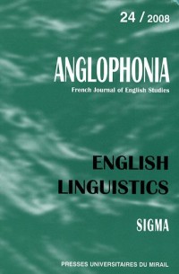 Anglophonia, N° 24/2008 : English Linguistics