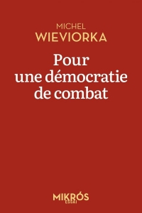 Pour une démocratie de combat