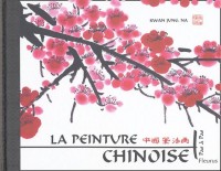 La peinture chinoise : Pas à pas