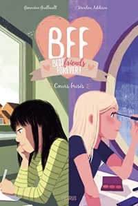 BFF - Tome 8 - Coeurs brisés, tome 8