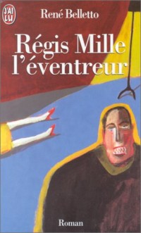 Régis Mille l'éventreur