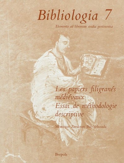 Les papiers filigranés médiévaux : Essai de méthodologie descriptive Tome 1