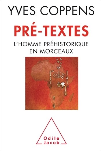 Pré-textes: L'homme préhistorique en morceaux