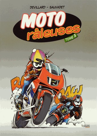 Moto râleuses, Tome 3 :