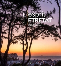 L'esprit d'Etretat