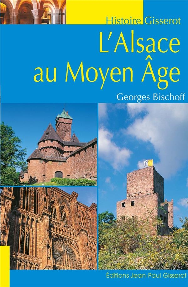 L'ALSACE AU MOYEN-AGE
