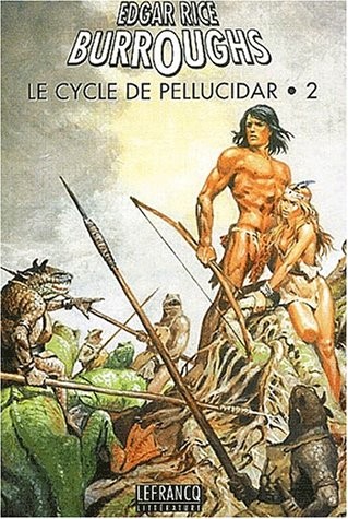 Le cycle de Pellucidar. Volume 2