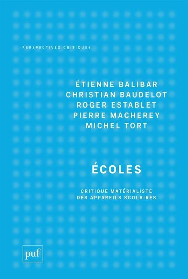 Écoles: Critique matérialiste des appareils scolaires