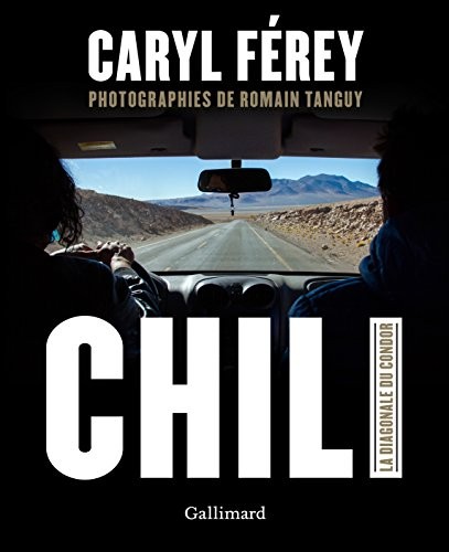 Chili, la diagonale du Condor