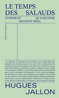 Le temps des salauds: Comment le fascisme devient réel