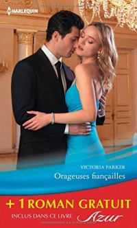 Orageuses fiançailles - Piège pour un play-boy: (promotion)