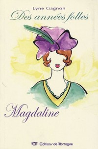 Des années folles, Tome 2 : Magdaline