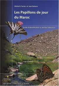 Papillons de jour du Maroc : Guide d'identification et de bio-indication