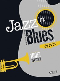 Coffret Jazz'n Blues: 100 ans de musique noire