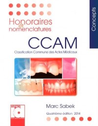 Honoraires et nomenclatures CCAM 2014 : Classification commune des actes médicaux