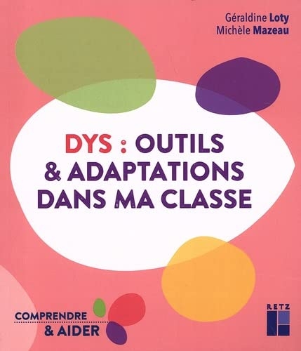 DYS : Outils et adaptations dans ma classe Cycles 2 et 3