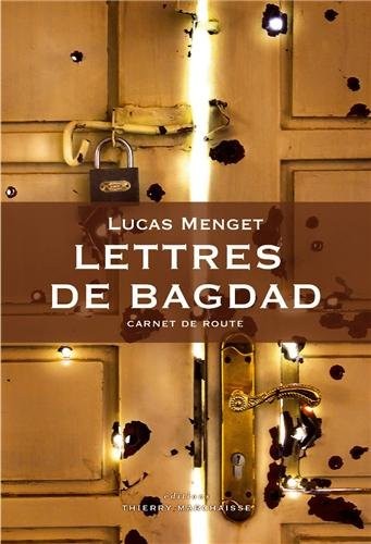 Lettres de Bagdad : Carnet de route