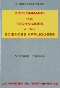 Schlegelmich dictionnaire des techniques et des sciences appliquées, 6e édition