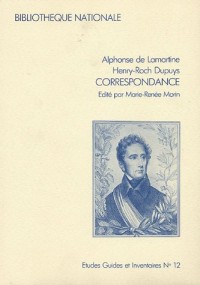 Correspondance Alphonse de Lamartine et Henry Roch