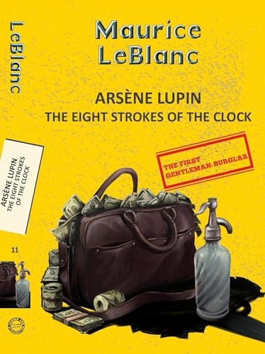 Arsene Lupin 11: The Eight Strokes of the Clock [9789357312233]