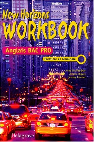 New Horizons Anglais 1e et Tle Bac Pro : Workbook
