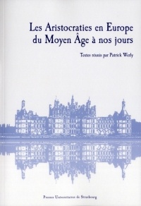 Les Aristocraties en Europe du Moyen Age a Nos Jours