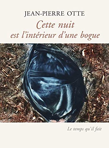 Cette nuit est l'interieur d'une bogue : Poèmes & proses