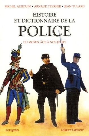 Histoire et dictionnaire de la Police