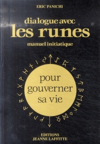 Dialogue avec les runes - Manuel initiatique