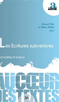 Les écritures subversives : Modalités et enjeux