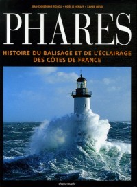 Phares : Histoire du balisage et de l'éclairage des côtes de France
