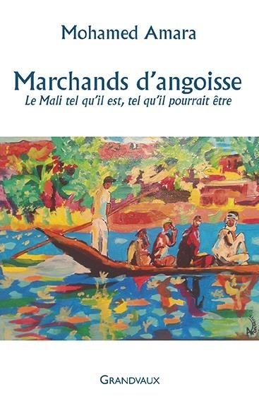 Marchands d'angoisse : Le Mali tel qu'il est, tel qu'il pourrait être